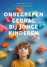 Onbegrepen gedrag bij jonge kinderen - Frank Studulski - 9789085603757