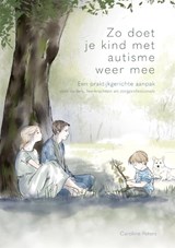 Zo doet je kind met autisme weer mee - Caroline Peters - 9789085604549