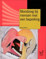 Mondzorg bij mensen met een beperking - Dyonne Broers - 9789085620983