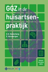 GGZ in de huisartsenpraktijk - Eldine Oosterberg ; Esther Kersbergen - 9789085621744