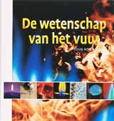 De wetenschap van het vuur - BOYER,LOUIS - 9789085710868