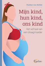 Mijn kind, hun kind, ons kind - Pauline Van Berkel - 9789085751069
