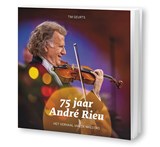 75 jaar André Rieu - Tim Geurts - 9789085961192