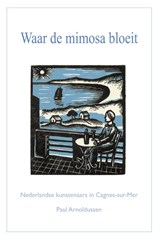 Waar de mimosa bloeit - Paul Arnoldussen - 9789086050109