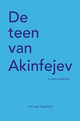 De teen van Akinfejev - J.H. van Geemert - 9789086050307