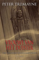 Vrouwe van het duister - Peter Tremayne - 9789086060153