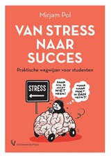 Van stress naar succes - Mirjam Pol - 9789086598489