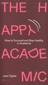 The Happy Academic - Joeri Tijdink - 9789086598793