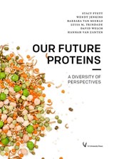 Our Future Proteins - Stacy Pyett ; Wendy Jenkins ; Barbara van Mierlo ; Luisa M. Trindade ; David Welch ; Hannah van Zanten - 9789086598830