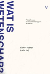 Wat is wetenschap? - Edwin Koster - 9789086598915