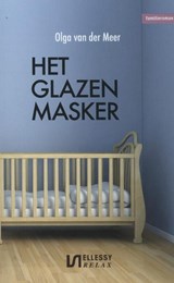 Het glazen masker - Olga van der Meer - 9789086602872