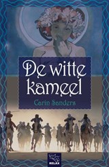 De witte kameel - Carin Sanders - 9789086604500