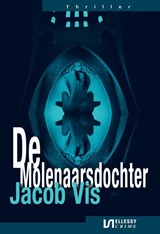 De molenaarsdochter - Jacob Vis - 9789086604562