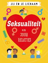 Seksualiteit en jouw relaties - Anna Claybourne - 9789086646852