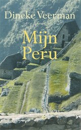 Mijn Peru - A.J. Veerman - 9789086660186
