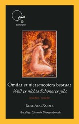 Omdat er niets mooiers bestaat - Rose Ausländer - 9789086664405