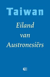 Taiwan - Eiland van Austronesiërs - Mathilda Banfield ; Chang Ti-han ; Hsie Hsin-chin - 9789086843275