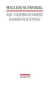 De gedroomde samenleving - W. Schinkel - 9789086870363