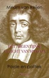 Het Argentijnse gezicht van Spinoza - Miriam van Reijen - 9789086870639