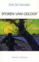 Sporen van geloof - Dirk De Schutter - 9789086870646