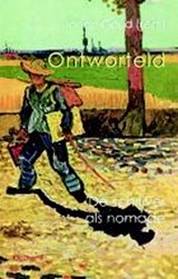 Ontworteld - Abdelkader Benali ; Yra van Dijk ; Elsbeth Etty ; Jaap Goedegebuure - 9789086871575