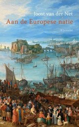 Aan de Europese natie - Joost van der Net - 9789086872480