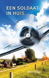 Een soldaat in huis - Marian Hoefnagel - 9789086962488