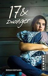 17 & zwanger - Marian Hoefnagel - 9789086968190