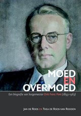 Moed en overmoed - Jan de Roos ; Thea de Roos-van Rooden - 9789087041847