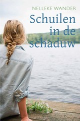 Schuilen in de schaduw - Nelleke Wander - 9789087188870