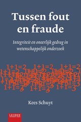 Tussen fout en fraude - Kees Schuyt - 9789087282233
