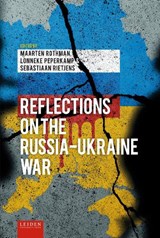 Reflections on the Russia-Ukraine War - Maarten Rothman ; Lonneke Peperkamp ; Sebastiaan Rietjens - 9789087284343