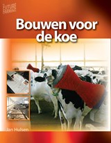 Bouwen voor de koe - Jan Hulsen - 9789087400354