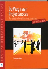 De weg naar projectsucces - Teun van Aken - 9789087533113