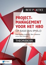 Projectmanagement op basis van IPMA-D Theorieboek - Bert Hedeman ; Roel Riepma ; Teun van Aken - 9789087534974
