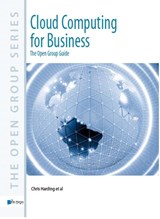 Cloud computing for business - The Open Group - 9789087536572