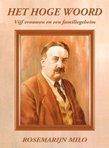 Het hoge woord - Rosemarijn Milo - 9789087599706
