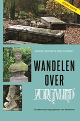 Wandelen over Zorgvlied - Marcel Bergen ; Irma Clement - 9789087780258