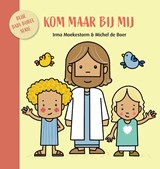 Kom maar bij mij - Irma Moekestorm - 9789087820886