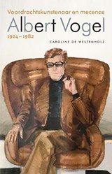 Albert Vogel 1924-1982 - Caroline de Westenholz - 9789088031359