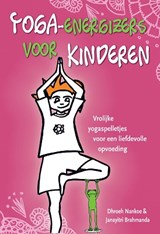 Yoga-energizers voor kinderen - Dhroeh Nankoe ; Janayitri Brahmanda - 9789088401718