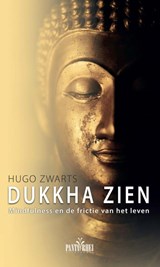 Dukkha zien - Hugo Zwarts - 9789088402876