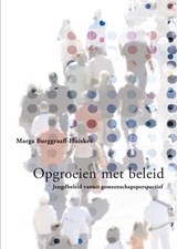 Opgroeiend met beleid - M. Burggraaff-Huiskes - 9789088500268