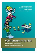 Vertrouwen in je klas - Theo van der Heijden ; Danielle van der Heijden ; Tamar Kopmels - 9789088506666