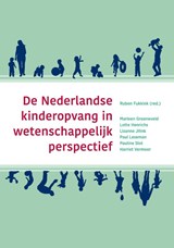 De Nederlandse kinderopvang in wetenschappelijk perspectief - Marleen Groeneveld ; Lisanne Jilink ; Paul Leseman ; Pauline Slot ; Harriet Vermeer - 9789088507946