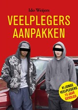 Veelplegers aanpakken - Ido Weijers - 9789088508592
