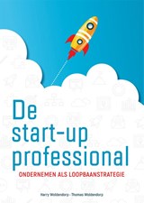 De startup professional - Harry Woldendorp ; Thomas Woldendorp - 9789088508806
