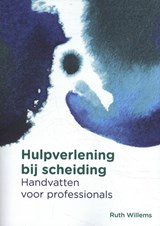 Hulpverlening bij scheiding - Ruth Willems - 9789088508974