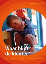 Waar blijft de kleuter? - Helma Brouwers - 9789088509346