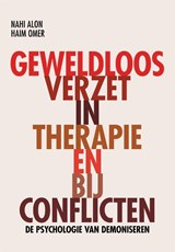 Geweldloos verzet in therapie en bij conflicten - Nahi Alon ; Haim Omer - 9789088509926
